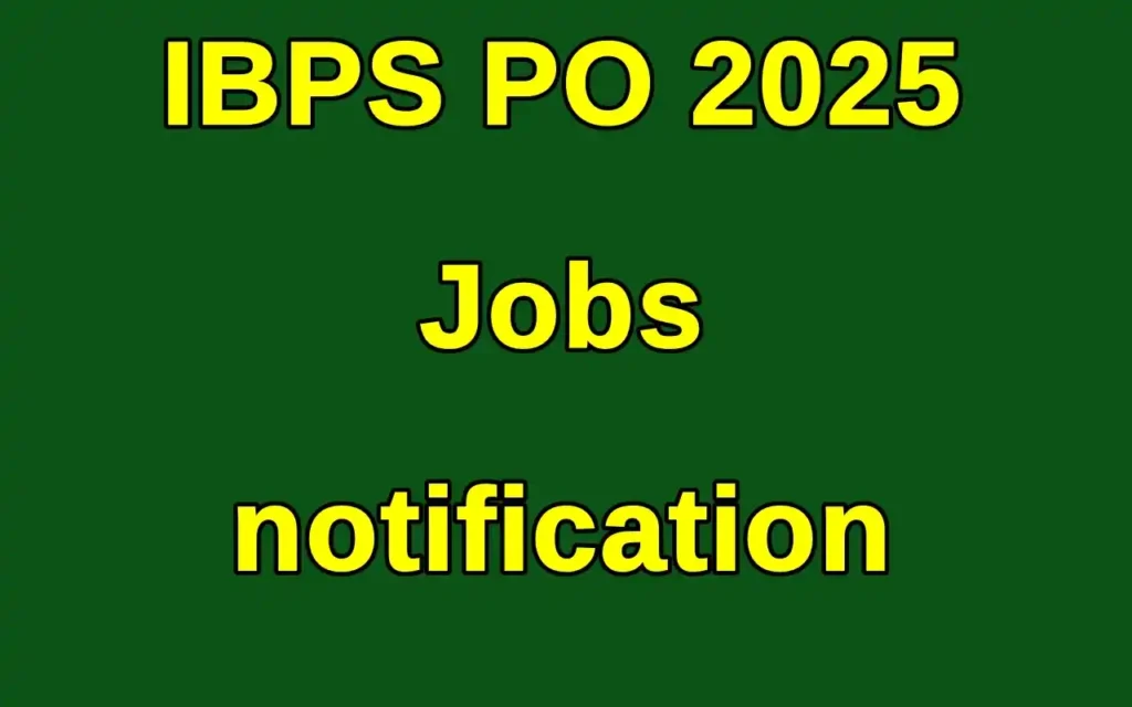 IBPS PO 2025 నోటిఫికేషన్