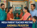 Mega Parent Teacher Meeting 3.0 Andhra Pradesh parents teachers students.